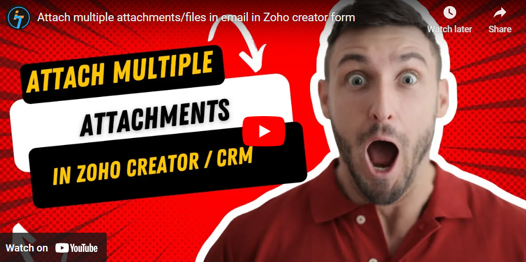 Attach Multiple Attachments-Files In Email In Zoho Creator Form