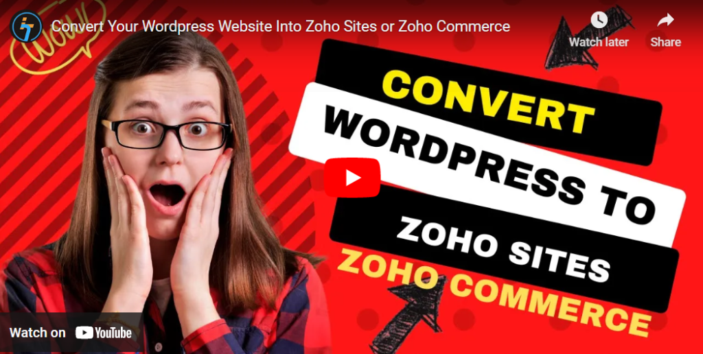 Convert Your Wordpress Website Into Zoho Sites or Zoho Commerce