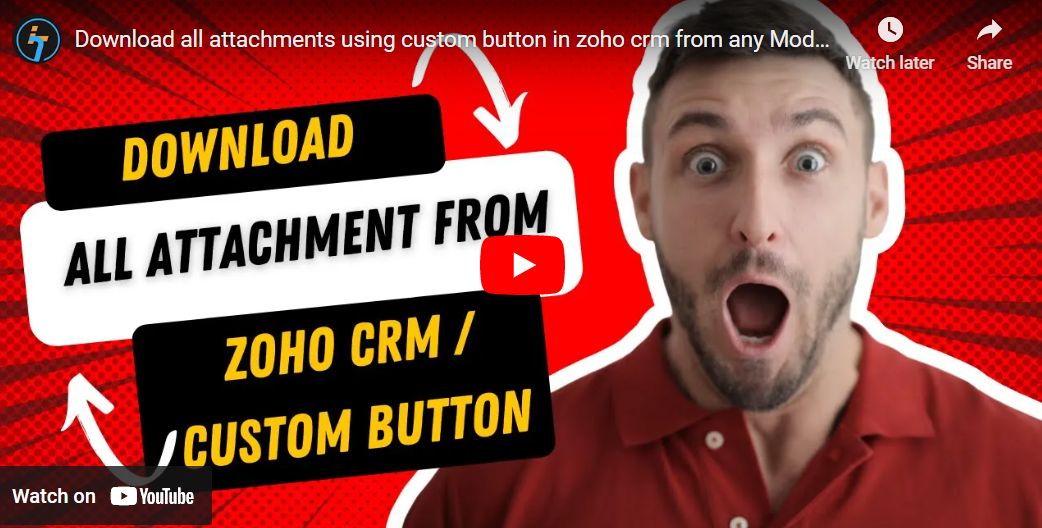 Download All Attachments Using Custom Button In Zoho Crm From Any Modules