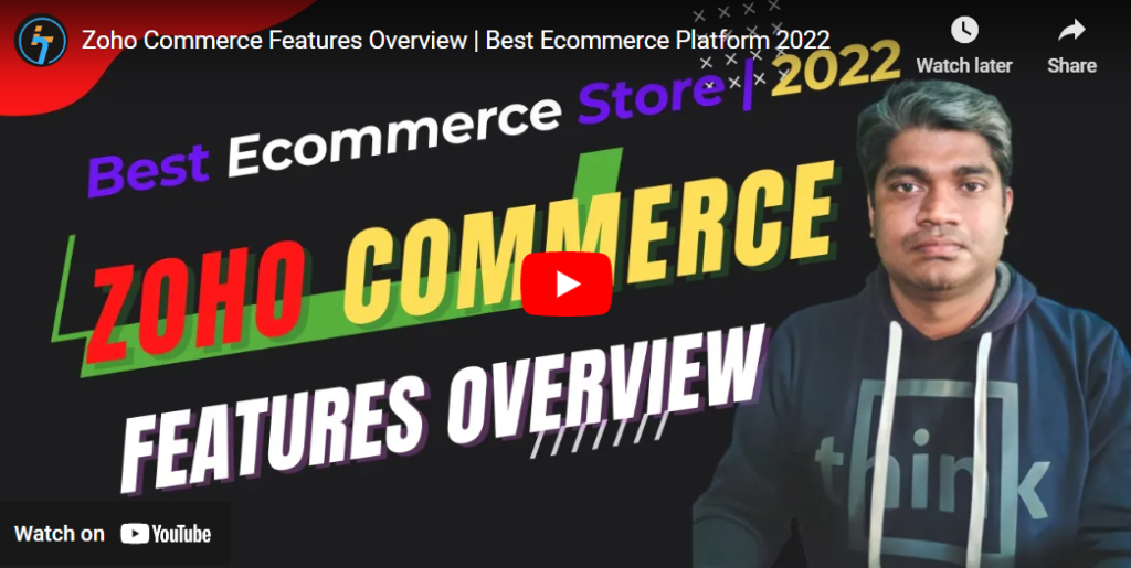 Zoho Commerce Features Overview - Best Ecommerce Platform 2022